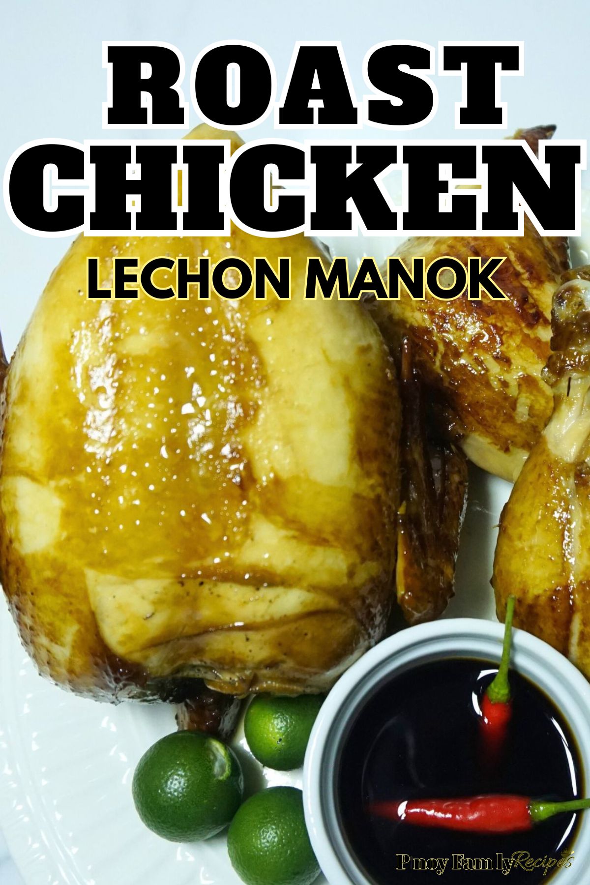 Roast Chicken (Lechon Manok) Recipe - Pinoy Family Recipes